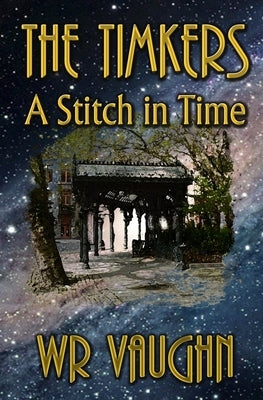 The Timkers: A Stitch in Time by Vaughn, Wr