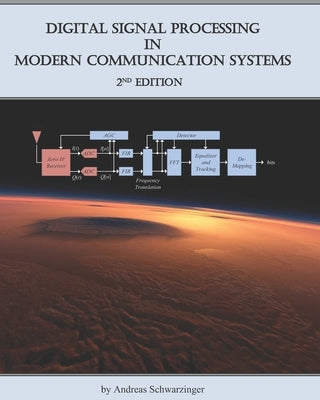 Digital Signal Processing in Modern Communication Systems (Edition 2) by Schwarzinger, Andreas