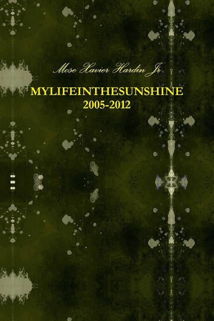 Mylifeinthesunshine by Hardin, Mose