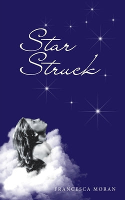 Star-Struck by Moran, Francesca