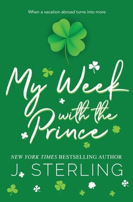 My Week with the Prince by Sterling, J.