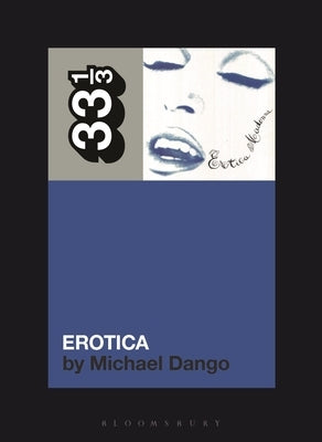 Madonna's Erotica by Dango, Michael