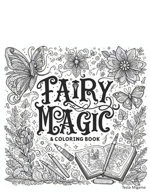 Fairy Magic: An Adult Coloring Book by Migame, Testa