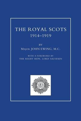 ROYAL SCOTS 1914-1919 Volume Two by Ewing, Major John