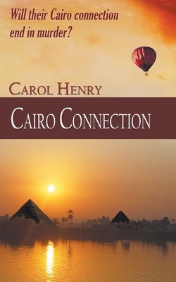 Cairo Connection by Henry, Carol