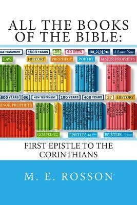 All The Books of the Bible: : First Epistle to the Corinthians by Rosson, M. E.