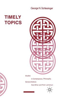 Timely Topics by Schlesinger, G.