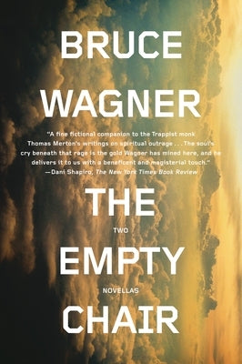 The Empty Chair: Two Novellas by Wagner, Bruce