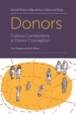 Donors: Curious Connections in Donor Conception by Nordqvist, Petra