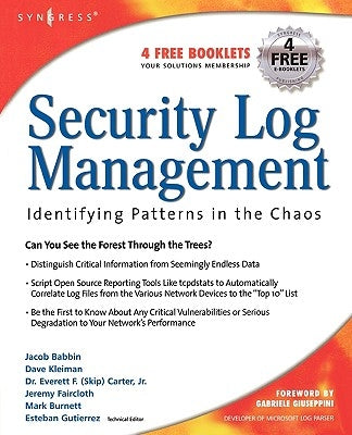 Security Log Management: Identifying Patterns in the Chaos by Babbin, Jacob