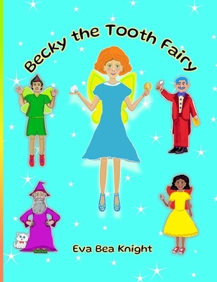 Becky the Tooth Fairy by Knight