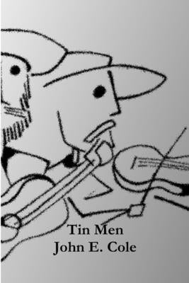 Tin Men by Cole, John