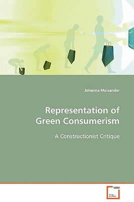 Representation of Green Consumerism by Moisander, Johanna