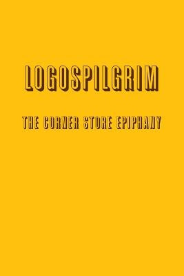 The Corner Store Epiphany by Logospilgrim