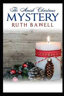 The Amish Christmas Mystery by Bawell, Ruth