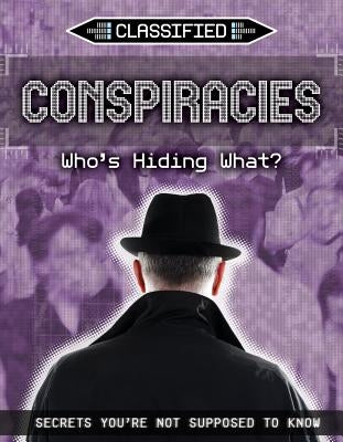 Conspiracies: Who's Hiding What? by Roxburgh, Ellis