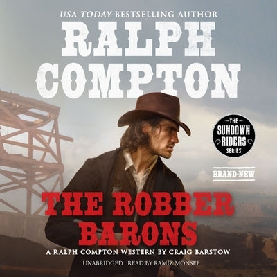 Ralph Compton the Robber Barons: A Ralph Compton Western by Barstow, Craig