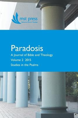 Paradosis Vol. 2: Studies in the Psalms by Woods, Edward James