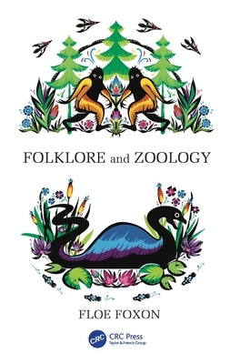 Folklore and Zoology by Foxon, Floe
