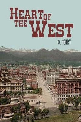 Heart of the West by Henry, O.