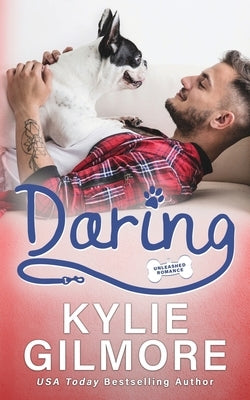 Daring by Gilmore, Kylie