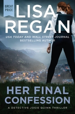 Her Final Confession by Regan, Lisa