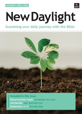 New Daylight January-April 2026: Sustaining your daily journey with the Bible by Giles, Gordon
