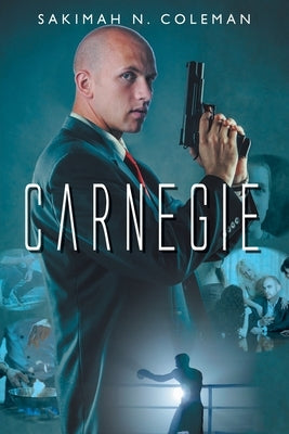 Carnegie by Coleman, Sakimah N.