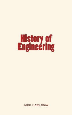 History of Engineering by Thurston, R. Henry