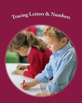 Tracing Letters and Numbers by Shvets, A.