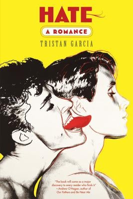 Hate: A Romance by Garcia, Tristan