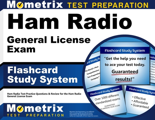 Ham Radio General License Exam Flashcard Study System: Ham Radio Test Practice Questions & Review for the Ham Radio General License Exam by Mometrix Ham Radio Test Team