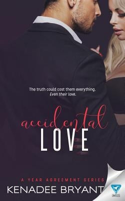 Accidental Love by Bryant, Kenadee