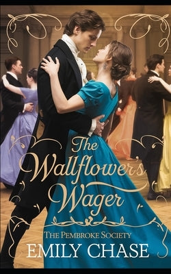 The Wallflower's Wager by Chase, Emily