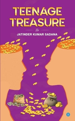 Teenage Treasure by Sadana, Jatinder Kumar