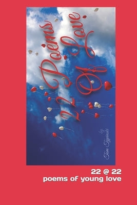 22 @ 22: Poems of Young Love by Typinski, Tom