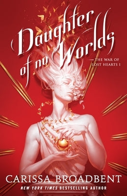 Daughter of No Worlds by Broadbent, Carissa
