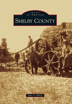 Shelby County by Elbert, Julie A.