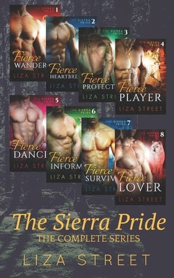 The Sierra Pride: The Complete Series by Street, Liza