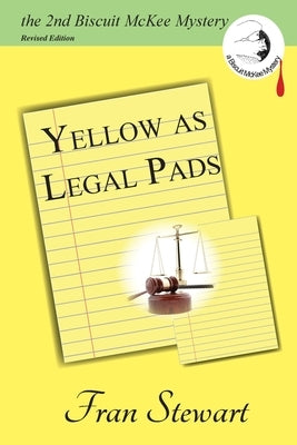 Yellow as Legal Pads by Stewart, Fran