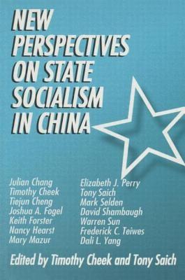 New Perspectives on State Socialism in China by Cheek, Timothy