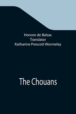 The Chouans by De Balzac, Honore