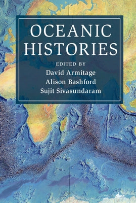 Oceanic Histories by Armitage, David
