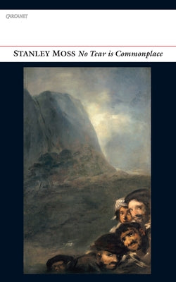 No Tear Is Commonplace by Moss, Stanley