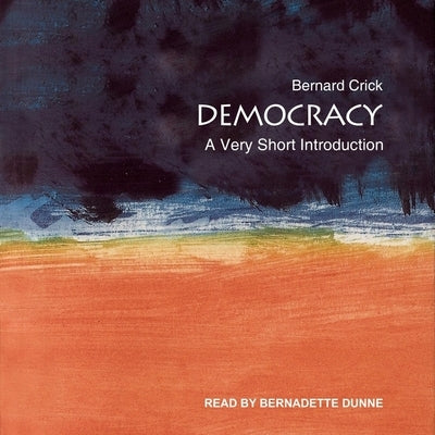 Democracy: A Very Short Introduction by Crick, Bernard