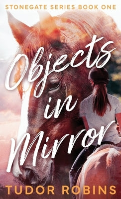 Objects in Mirror by Robins, Tudor