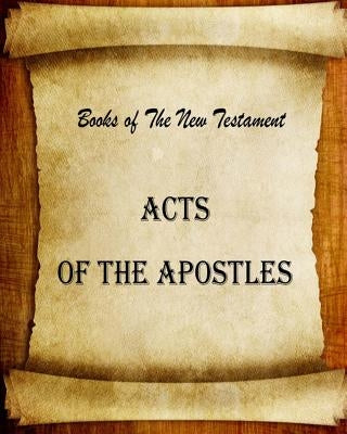 Acts of The Apostles by Fincher, Billy R.
