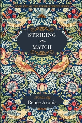 Striking of the Match by Aronis, Renee