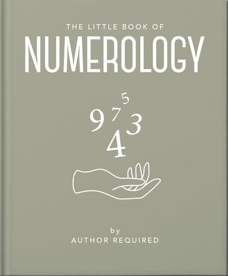 The Little Book of Numerology: Guide Your Life with the Power of Numbers by Hippo!, Orange