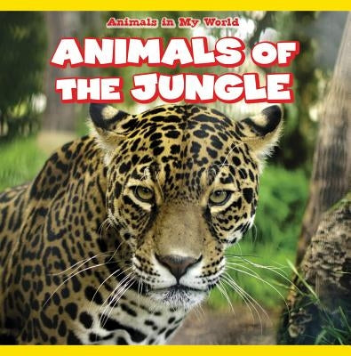 Animals of the Jungle by Moran, Shelby